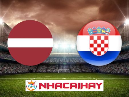 Soi kèo nhà cái Latvia vs Croatia – 00h00 – 19/11/2023