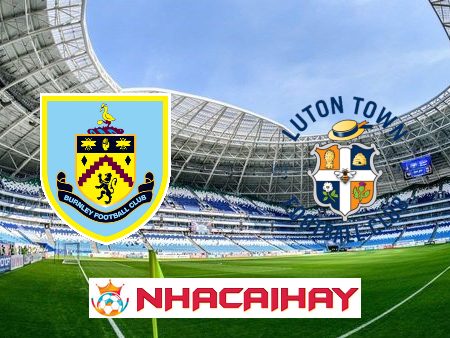 Soi kèo nhà cái Burnley vs Luton – 02h45 – 13/01/2024